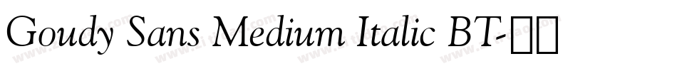 Goudy Sans Medium Italic BT字体转换